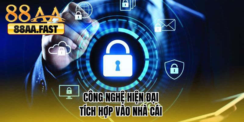 Công nghệ hiện đại tích hợp vào nhà cái 
