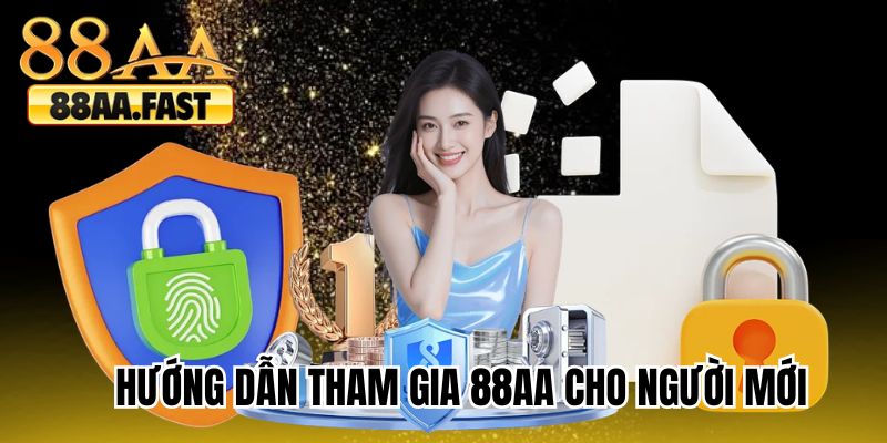 Hướng dẫn tham gia 88AA cho người mới